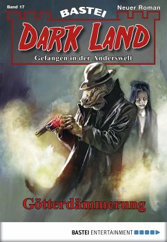 Götterdämmerung / Dark Land Bd.17 (eBook, ePUB) - Marques, Rafael