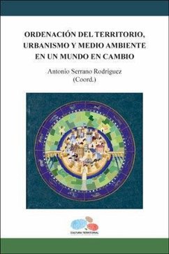 Ordenación del territorio, urbanismo y medio ambiente en un mundo en cambio