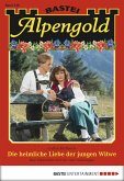 Die heimliche Liebe der jungen Witwe / Alpengold Bd.248 (eBook, ePUB)