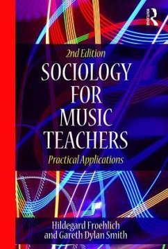 Sociology for Music Teachers - Froehlich, Hildegard