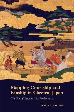 Mapping Courtship and Kinship in Classical Japan - Bargen, Doris G.