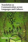 Translation as Communication across Languages and Cultures