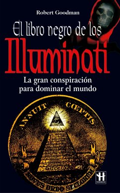 El libro negro de los Illuminati (eBook, ePUB) - Goodman, Robert