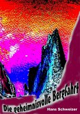 Die geheimnisvolle Bergfahrt (eBook, ePUB)