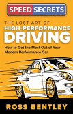 The Lost Art of High-Performance Driving (eBook, ePUB)