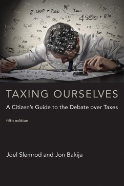 Taxing Ourselves, fifth edition (eBook, ePUB) - Slemrod, Joel; Bakija, Jon