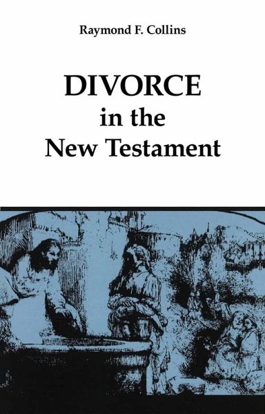 Divorce in the New Testament (eBook, ePUB) Divorce in the New Testament (eBook, ePUB)
