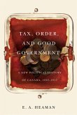 Tax, Order, and Good Government (eBook, ePUB)