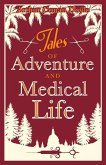 Tales of Adventures and Medical Life (eBook, ePUB)