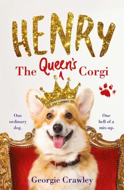 HENRY THE QUEEN'S CORGI (eBook, ePUB) - Crawley, Georgie