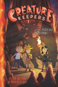 Creature Keepers and the Perilous Pyro-Paws (eBook, ePUB) - Nelson, Peter