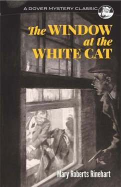 The Window at the White Cat (eBook, ePUB) - Rinehart, Mary Roberts