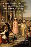 Science, Sexuality, and Race in the United States and Australia, 1780-1940 (eBook, ePUB)