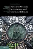 Provisional Measures before International Courts and Tribunals (eBook, ePUB)