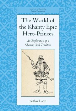 World of the Khanty Epic Hero-Princes (eBook, ePUB) - Hatto, Arthur