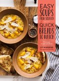 Easy Soups from Scratch with Quick Breads to Match (eBook, ePUB)