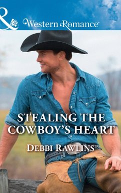 Stealing The Cowboy's Heart (eBook, ePUB) - Rawlins, Debbi