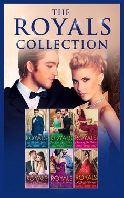 The Royals Collection (eBook, ePUB) - Lawrence, Kim; Winston, Anne Marie; Colter, Cara; Hunter, Kelly; Miller, C. J.; Morgan, Sarah; Rimmer, Christine; Webber, Meredith; Winters, Rebecca; Jordan, Penny; Monroe, Lucy; Stephens, Susan; Celmer, Michelle; Banks, Leanne; Donald, Robyn; Morgan, Raye; Green, Abby