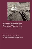 Historical Archaeology Through a Western Lens (eBook, ePUB)