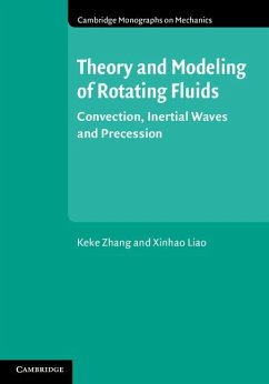 Theory and Modeling of Rotating Fluids (eBook, ePUB) - Zhang, Keke