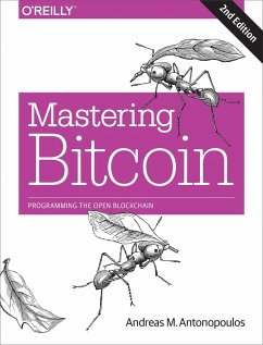 Mastering Bitcoin (eBook, ePUB) - Antonopoulos, Andreas M.