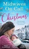 Midwives On Call At Christmas: Midwife's Christmas Proposal (Christmas in Lyrebird Lake, Book 1) / The Midwife's Christmas Miracle / Country Midwife, Christmas Bride (eBook, ePUB)
