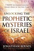 Unlocking the Prophetic Mysteries of Israel (eBook, ePUB)