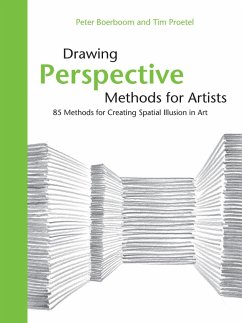 Drawing Perspective Methods for Artists (eBook, ePUB) - Boerboom, Peter; Proetel, Tim