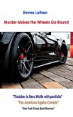Murder Makes the Wheels Go Round (eBook, ePUB) Murder Makes the Wheels Go Round (eBook, ePUB)