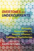 Overtones and Undercurrents (eBook, ePUB)