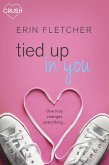 Tied Up In You (eBook, ePUB)