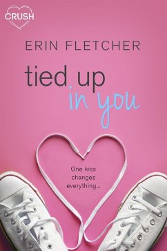 Tied Up In You (eBook, ePUB) - Fletcher, Erin