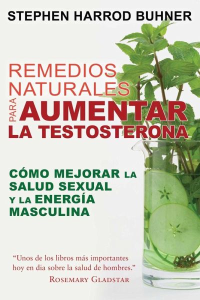 Remedios naturales para aumentar la testosterona (eBook, ePUB) Remedios naturales para aumentar la testosterona (eBook, ePUB)