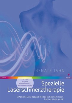 Spezielle Laserschmerztherapie (eBook, ePUB) - Jahn, Renate