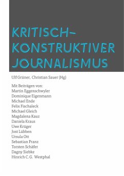 Kritisch-konstruktiver Journalismus (eBook, ePUB)