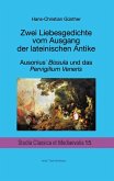 Zwei Liebesgedichte vom Ausgang der lateinischen Antike (eBook, PDF)