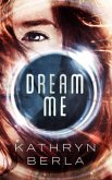 Dream Me (eBook, ePUB)