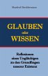 Glauben oder Wisssen (eBook, ePUB) - Bild 1