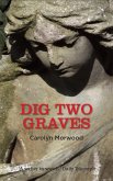 Dig Two Graves (eBook, ePUB)