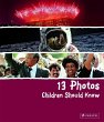 13 Photos Children Should Know - Bild 1