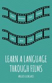 Learn a Language Through Films (eBook, ePUB) Learn a Language Through Films (eBook, ePUB)