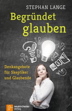 Begründet glauben (eBook, ePUB) - Lange, Stephan