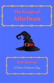 The Escape Of Athelwan (The Charlie Braithwaite Stories) (eBook, ePUB) The Escape Of Athelwan (The Charlie Braithwaite Stories) (eBook, ePUB)