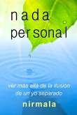 NADA PERSONAL - Ver Más Allá de la Ilusión de un Yo Separado (eBook, ePUB)
