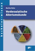 Vorderasiatische Altertumskunde (eBook, PDF)