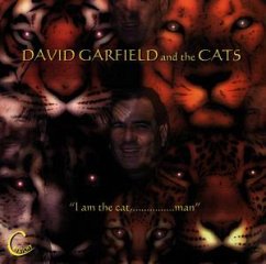 I Am The Cat,...Man - David & the Cats Garfield