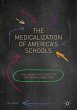 The Medicalization of America's Schools - Bild 1