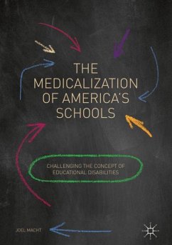 The Medicalization of America's Schools - Macht, Joel