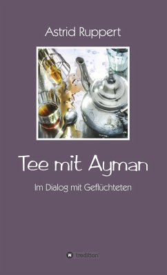 Tee mit Ayman - Ruppert, Astrid