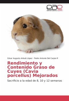 Rendimiento y Contenido Graso de Cuyes (Cavia porcellus) Mejorados - Arbulú López, César Augusto;Del Carpio R, Pedro Antonio